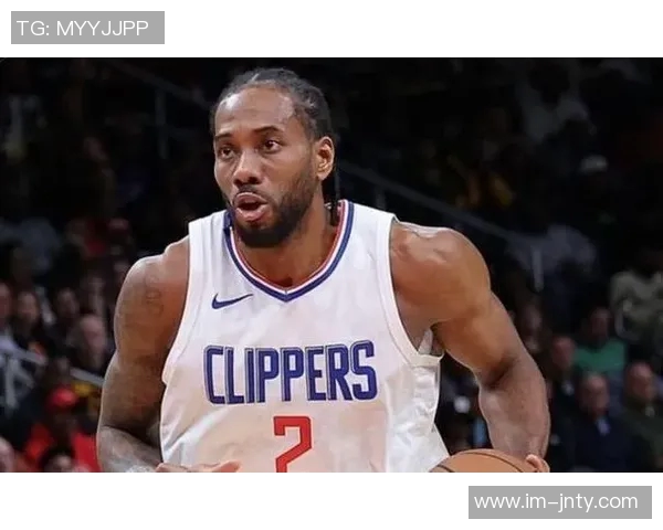 莱昂纳德回应外界质疑坚持自我不看报道誓言重返巅峰 莱昂纳德回应外界质疑坚持自我不看报道誓言重返巅峰